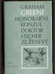 Honorární konzul / Doktor Fischer ze Ženevy aneb Večírek s třaskavinou - náhled