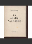 Za Arnem Naumanem (podpis Jaroslav Horný) - náhled