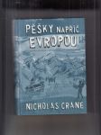 Pěšky napříč Evropou (Od španělského mysu Finisterre přes vrcholky hor až do tureckého Istanbulu) - náhled