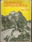 Führerlose Gipfelfahrten in den Hochalpen, dem Kaukasus, dem Tian-schan und den Anden - náhled