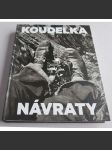 Koudelka: Návraty [vydáno u příležitosti stejnojmenné výstavy Praha, Uměleckoprůmyslové museum, 22. 3. - 23. 9. 2018] - náhled