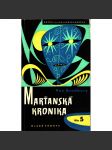 Marťanská kronika [Ray Bradbury - cyklus sci-fi povídek z roku 1950 popisujících fiktivní kolonizaci planety Mars] - náhled