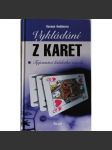 Vykládání z karet. Tajemství lidského osudu (karty, osud, esoterika, okultismus) - náhled