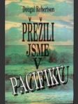 Přežili jsme v Pacifiku - náhled