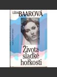 Života sladké hořkosti [Lída Baarová, filmová herečka, film, první republika - vzpomínky] - náhled