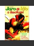 Jaro a léto v kuchyni (Kuchařka, recepty) - náhled