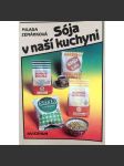 Sója v naší kuchyni (Kuchařka, recepty) - náhled