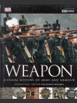 Weapon - A Visual History of Arms and Armour - náhled