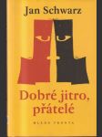 Dobré jitro, přátelé - náhled