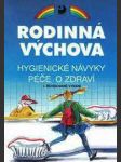 Rodinná výchova - hygienické návyky - péče o zdraví pro 5.- 9. ročník zš - náhled