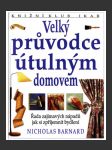 Velký průvodce útulným domovem (The Complete Home Decorating Book) - náhled