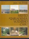 Mesto a zariadennia voľneho času  - náhled