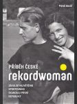 Příběh české rekordwoman - náhled