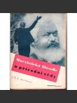 Marxistická filosofie a přírodní vědy (edice: Živé myšlenky, sv. 2) [filozofie, marxismus, mj. Některé marxistické zásady, Biologie, Psychologie, Sociologie; obálka a graf. úprava Karel Teige] - náhled