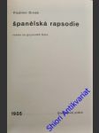 Španělská rapsodie - ( román na goyovské téma) - drnák vladimír - náhled