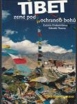 Tibet - země pod ochranou bohů - náhled