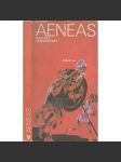 AENEAS [Vergilius - Aeneida, epos z římských dějin, vydání pro děti, převyprávěné] - náhled