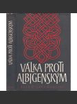 Válka proti Albigenským - náhled