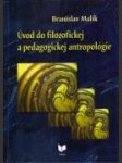 Úvod do filozofickej a pedagogickej antropológie - náhled