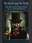 Dr. Jekyll and Mr. Hyde with the Merry Men & Other Stories - náhled