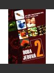 DOBA JEDOVÁ 2 [škodlivé látky v potravinách, nápojích, kosmetice, lécích, potravinových doplňcích a životním prostředí] - náhled