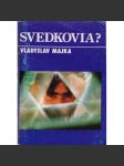 Svedkovia? Vladyslav Majka - náhled