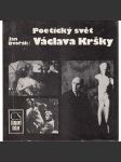 Poetický svět Václava Kršky (Václav Krška, filmový režisér) - náhled
