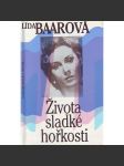 ŽIVOTA SLADKÉ HOŘKOSTI [Lída Baarová, filmová herečka, film, první republika - vzpomínky] - náhled