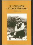 T. g. masaryk a východní morava - náhled