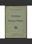 Anleitung zur Fütterung der Nutztiere [= KM.-Erl. Abt. 3; Nr 10651] [krmení, příručka, Rakousko-Uhersko] - náhled