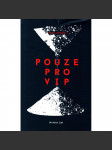 Pouze pro VIP (edice: Fleet, sv. 93) [román, thriller; obálka Michaela Treuerová] - náhled