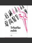 Trhačka zubů (román, francouzská revoluce) - náhled