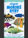 Akvarijní mořské ryby (Guide to marine fishes) - náhled