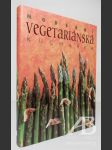 Moderní vegetariánská kuchařka - náhled