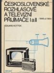 Československé rozhlasové a televizní přijímače I.-II. 1946 - 1964 - náhled