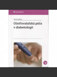 Ošetřovatelská péče v diabetologii - náhled