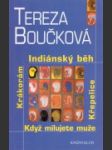 Indiánský běh / Křepelice / Když milujete muže / Krákorám - náhled