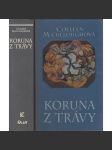 Koruna z trávy [Colleen McCullough - McCulloughová] [román z antického Říma - diktátor Sulla, antický Řím] - náhled