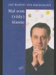 Mal som (vždy) šťastie - náhled