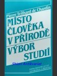 Místo člověka v přírodě - výbor studií - teilhard de chardin pierre - náhled