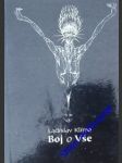 BOJ O VŠE - ( Deníky a korespondence s přáteli z let 1909 až 1917) - KLÍMA Ladislav - náhled