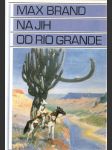 Na  jih  od  rio  grande - náhled