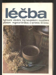 Léčba bylinami, vůněmi, čaji, koupelemi, masážemi, půstem, vegetariánskou a syrovou stravou - náhled