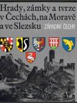 Hrady, zámky a tvrze v čechách, na moravě a ve slezsku - západní čechy - díl iv. - náhled