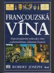 Francouzská vína - nepostradatelný průvodce víny a pěstitelskými oblastmi francie - náhled