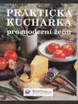 Praktická kuchařka pro moderní ženu - náhled