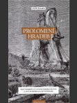 Prolomení hradeb - proč západní civilizace podléhá islámu a jaká je naděje na její záchranu - náhled