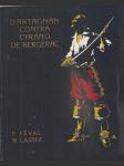 D´artagnan contra cyrano de bergerac + hrabě d´artagnan a cyrano de bergerac  7 svazků - náhled