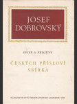 Českých přísloví sbírka  / spisy a projevy josefa dobrovského svazek xvii / - náhled