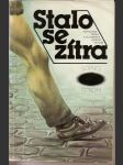 Stalo  se  zítra - antologie české a slovenské science fiction - náhled